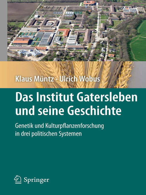 Title details for Das Institut Gatersleben und seine Geschichte by Klaus Müntz - Available